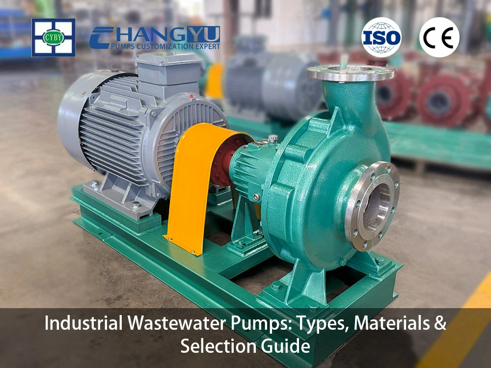 Industrial-Wastewater-Pumps-Types,Materials,Selection-Guide