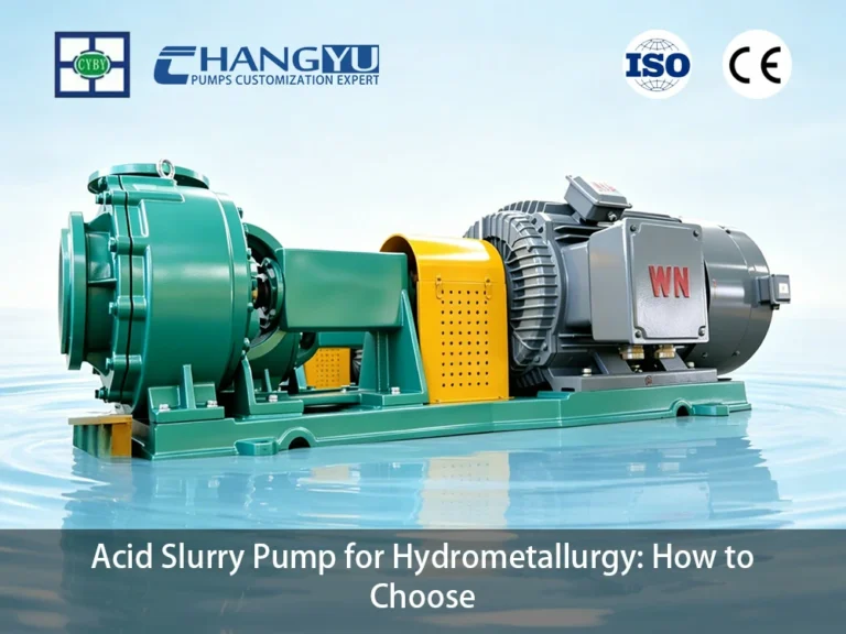 Acid Slurry Pump for Hydrometallurgy How to Choose