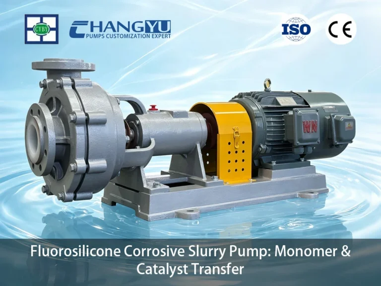 Fluorosilicone Corrosive Slurry Pump: Monomer & Catalyst Transfer