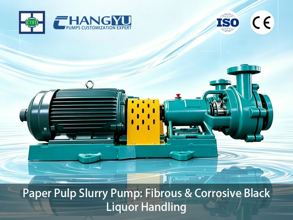 Paper Pulp Slurry Pump Fibrous & Corrosive Black Liquor Handling